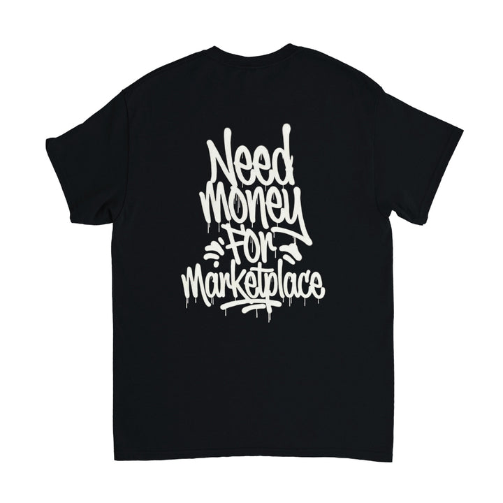 Need Money T-shirts